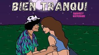 Bien Tranqui - Andrey Serrano letra