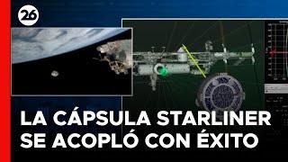 EEUU  Cápsula Starliner se acopla a la Estación Espacial Internacional