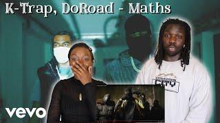 K-Trap DoRoad - Maths - REACTION