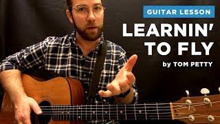  Learnin to Fly guitar lesson w tab & chords Tom Petty