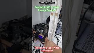 Colorful RX580 4GB - Liquid Damage Repair Success #videocardrepair #amd #gpu #rx580