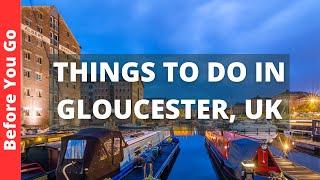 Gloucester UK Travel Guide 10 BEST Things To Do In Gloucester England