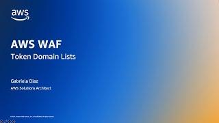 How to configure Web ACL Token Domain List in AWS WAF  Amazon Web Services