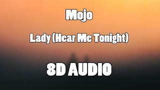 Modjo - Lady Hear Me Tonight 8D Audio