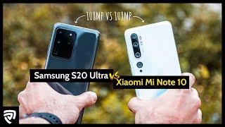 Samsung Galaxy S20 Ultra VS Xiaomi Mi Note 10  Battle of the 108MP