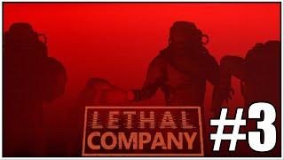 MY BODY IS STILL WARM  LETHAL COMPANY #3