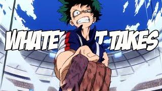 Whatever it takes AMV