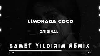 Samet Yıldırım - Limonada Coco  Remix 