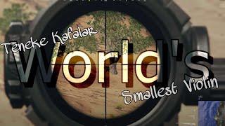 Teneke Kafalar - Worlds Smallest Violin OoSee Edit