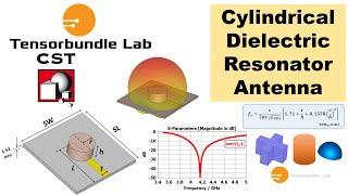 CST Tutorial Cylindrical Dielectric Resonator Antenna in CST