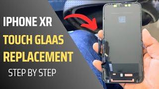 iPhone XR Touch Glass Replacement step by step