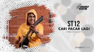 Charly Van Houten - Cari Pacar Lagi  ST12  - Official Acoustic Cover 44