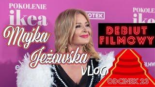 Majka Jeżowska Vlog - Pokolenie Ikea - Debiut Filmowy - Odcinek 23