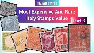 Most Expensive And Rare Italy Stamps Value - Part 3  Italy Stamps Collecting