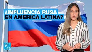 ¿Qué tan influyente es Rusia en América Latina?