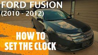 Ford Fusion - HOW TO ADJUST THE TIME  SET THE CLOCK 2010 - 2012