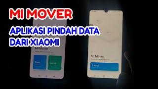 Mi Mover - Aplikasi Pindah Data dari XIAOMI