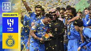 HIGHLIGHTS  Al-Hilal vs. Al-Nassr Riyadh Season Cup 2024