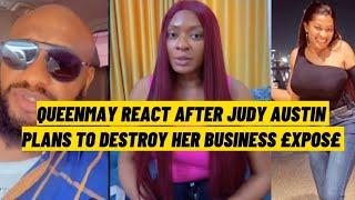 Queenmay react after Judy Austins plans to destr0y Queenmays business £xpos£