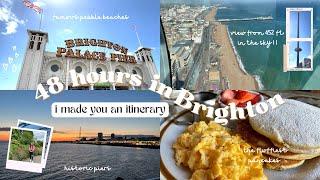 Brightons BEST Eats Sights & Delights I made you an itinerary *for 48 HRS*