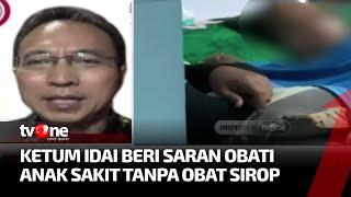 Obat Sirop Dilarang Saran Ketum IDAI ke Para Orang Tua  Kabar Petang tvOne