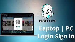 Login Bio Live on Laptop  PC  Sign In Bigo Live 2021