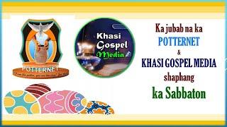 Ka jubab na ka Potternet bad ka Khasi Gospel Media shaphang ka Sabbaton