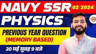 NAVY SSR 022024  NAVY SSR PHYSICS  PHYSICS PREVIOUS YEAR QUESTION  BY MOHIT SIR