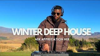 South African Deep House Mix 2024  40K Subs Appreciation Mix