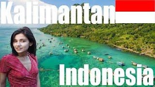 Top 10 Places to visit Kalimantan Indonesia 