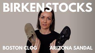 Birkenstocks Everything about the Boston Clog & Arizona Sandal pricing sizing and styling...