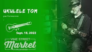 UkuleleTom Performance at Vine Street Market