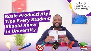 11 Easy Productivity Tips For UniversityCollege Students FOR SUCCESS