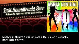 Disco Fever - Medley 2 Sunny  Daddy Cool  Ma Baker  Belfast  Rivers of Babylon