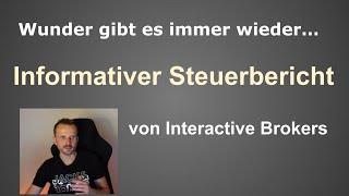 Der Informative Steuerbericht von Interactive Brokers ist da Meine Meinung