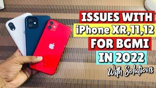 Issues With iPhone XR1112 For BGMI in 2022*Must Watch*