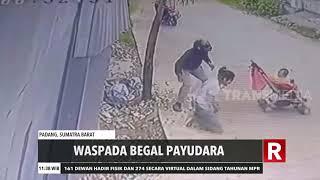 Waspada Begal Payudara  REDAKSI SIANG 140820