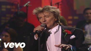 Rod Stewart - The Way You Look Tonight from It Had To Be You