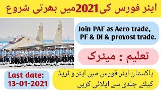 Join pak Air force PAF 2021 as Aero trades pf&di provost trade  online registration Apply now