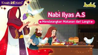 Kisah Nabi Ilyas - Mendatangkan Makanan dari Langit  Kisah Nabi  Kisah Islami  Pendidikan Agama