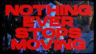 Grasser - Nothing Ever Stops Moving Official Music Video