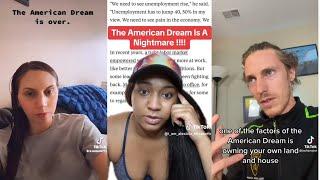 TikTok the American Dream is over RANT ON INFLATION  EVERYONE IS BROKE AND TIRED 