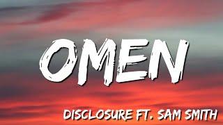 Omen - Disclosure    ft  Sam Smith Lyric