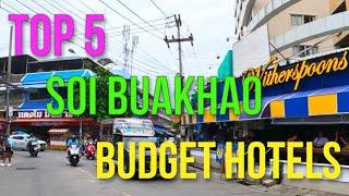 PATTAYA SOI BUAKHAO TOP FIVE GOOD VALUE BUDGET HOTELS *Details In Description*