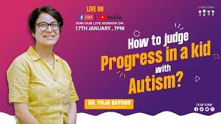 How to judge progress in a kid with autism? I Dr. Puja Kapoor