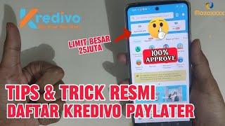 Cara Daftar Kredivo Pasti Disetujui dapat Limit Besar  kode refferal achy6jgdb