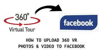 How to upload 360 degree photos and videos to facebook  360 degree  VR