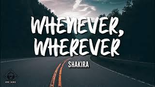 Shakira - Whenever Wherever Lyrics