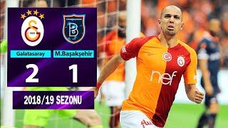 Şampiyonluk Maçı  Galatasaray 2-1 M. Başakşehir  33. Hafta - 201819