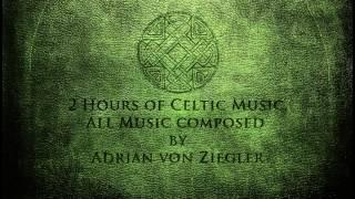 2 Hours of Celtic Music by Adrian von Ziegler Part 13